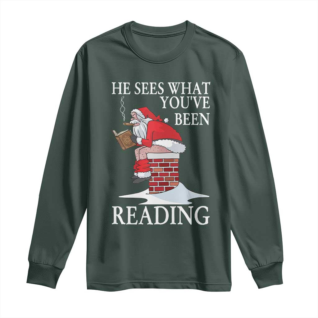 Funny Bookish Christmas Long Sleeve Shirt He Sees What You Have Been Reading TS14 Dark Forest Green Print Your Wear