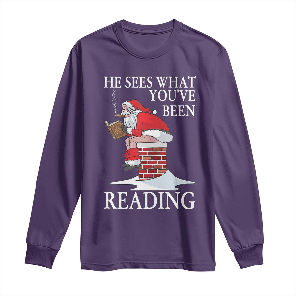 Funny Bookish Christmas Long Sleeve Shirt He Sees What You Have Been Reading TS14 Purple Print Your Wear