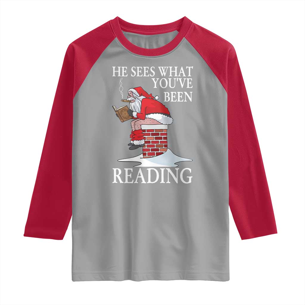 Funny Bookish Christmas Raglan Shirt He Sees What You Have Been Reading TS14 Sport Gray Red Print Your Wear