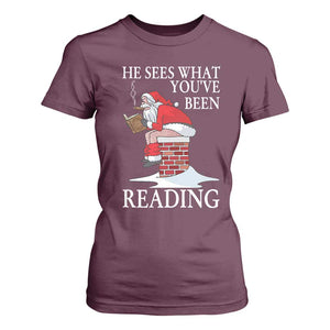 Funny Bookish Christmas T Shirt For Women He Sees What You Have Been Reading TS14 Maroon Print Your Wear