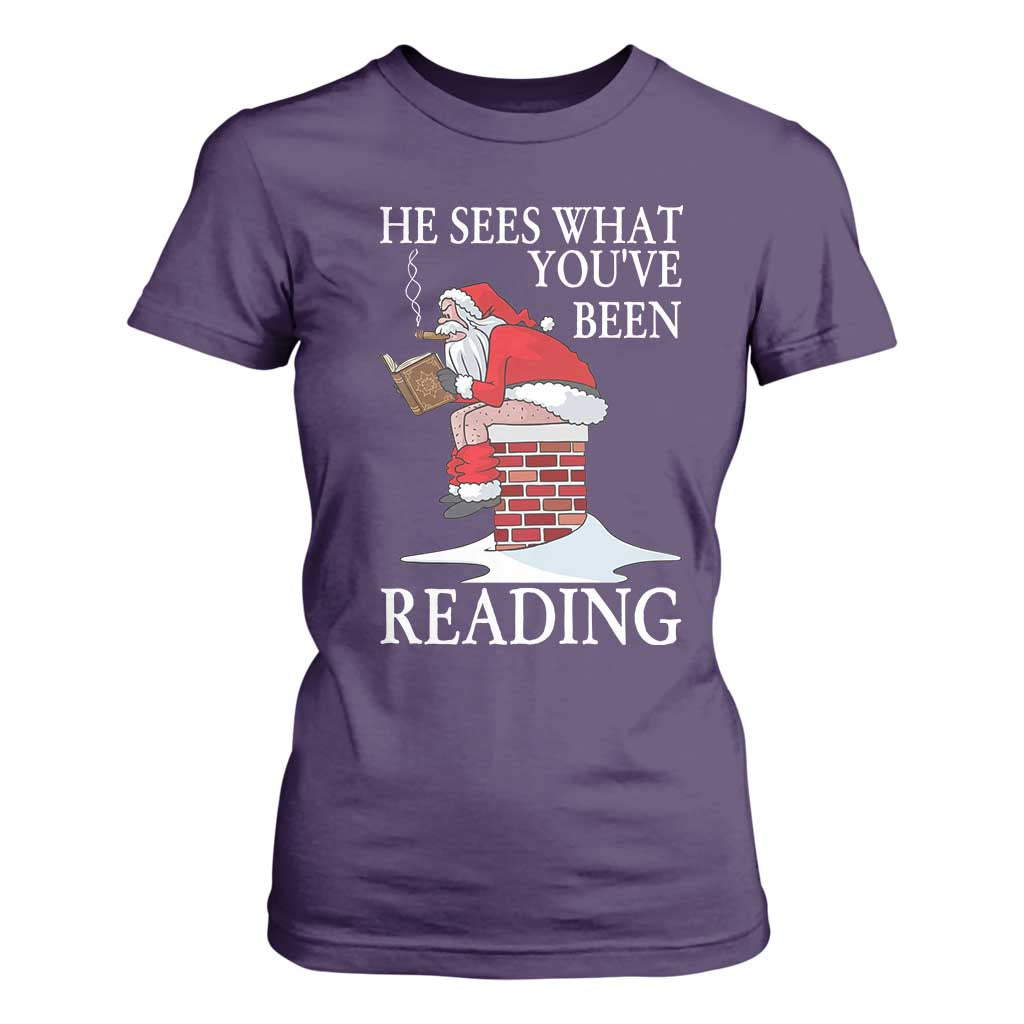 Funny Bookish Christmas T Shirt For Women He Sees What You Have Been Reading TS14 Purple Print Your Wear