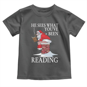 Funny Bookish Christmas Toddler T Shirt He Sees What You Have Been Reading TS14 Dark Heather Print Your Wear