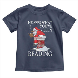 Funny Bookish Christmas Toddler T Shirt He Sees What You Have Been Reading TS14 Navy Print Your Wear