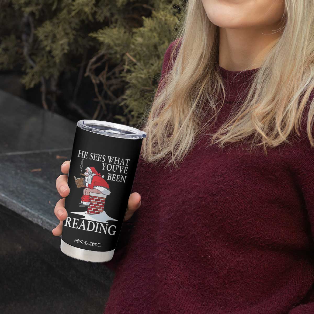 Funny Bookish Christmas Tumbler Cup He Sees What You Have Been Reading TS14 Print Your Wear