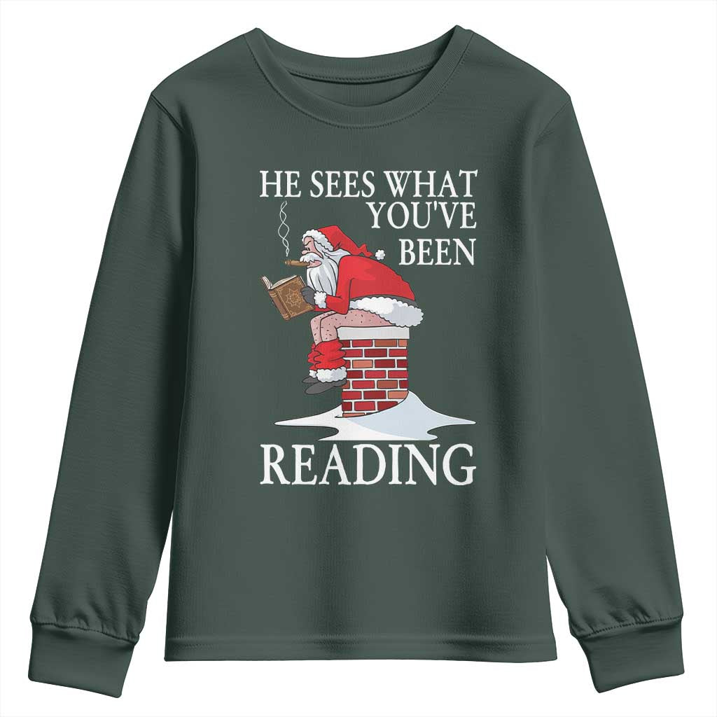 Funny Bookish Christmas Youth Sweatshirt He Sees What You Have Been Reading TS14 Dark Forest Green Print Your Wear