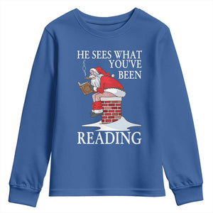 Funny Bookish Christmas Youth Sweatshirt He Sees What You Have Been Reading TS14 Royal Blue Print Your Wear