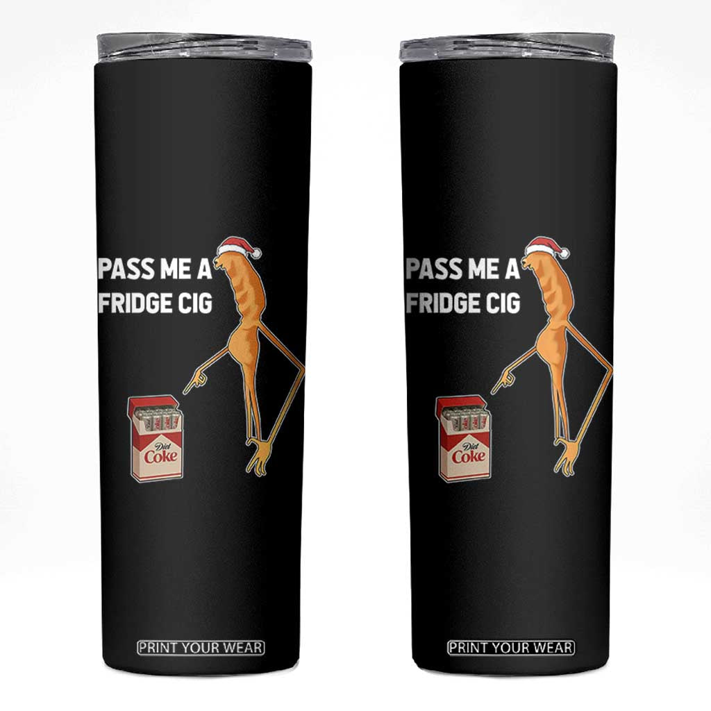 Marcus The Worm Christmas Meme Skinny Tumbler Pass Me A Fridge Cig TS14 Black Print Your Wear