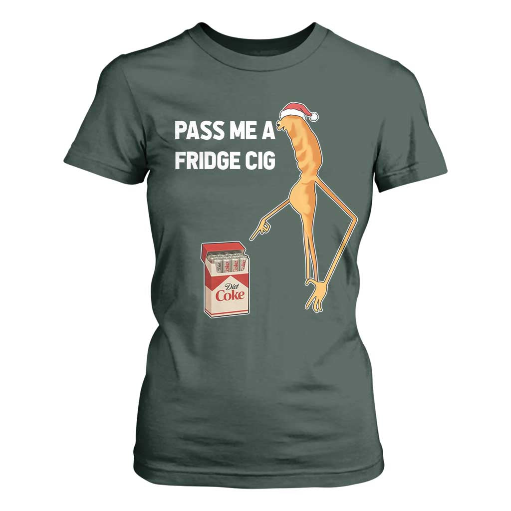 Marcus The Worm Robert Meme Christmas T Shirt For Women Pass Me A Fridge Cig TS14 Dark Forest Green Print Your Wear