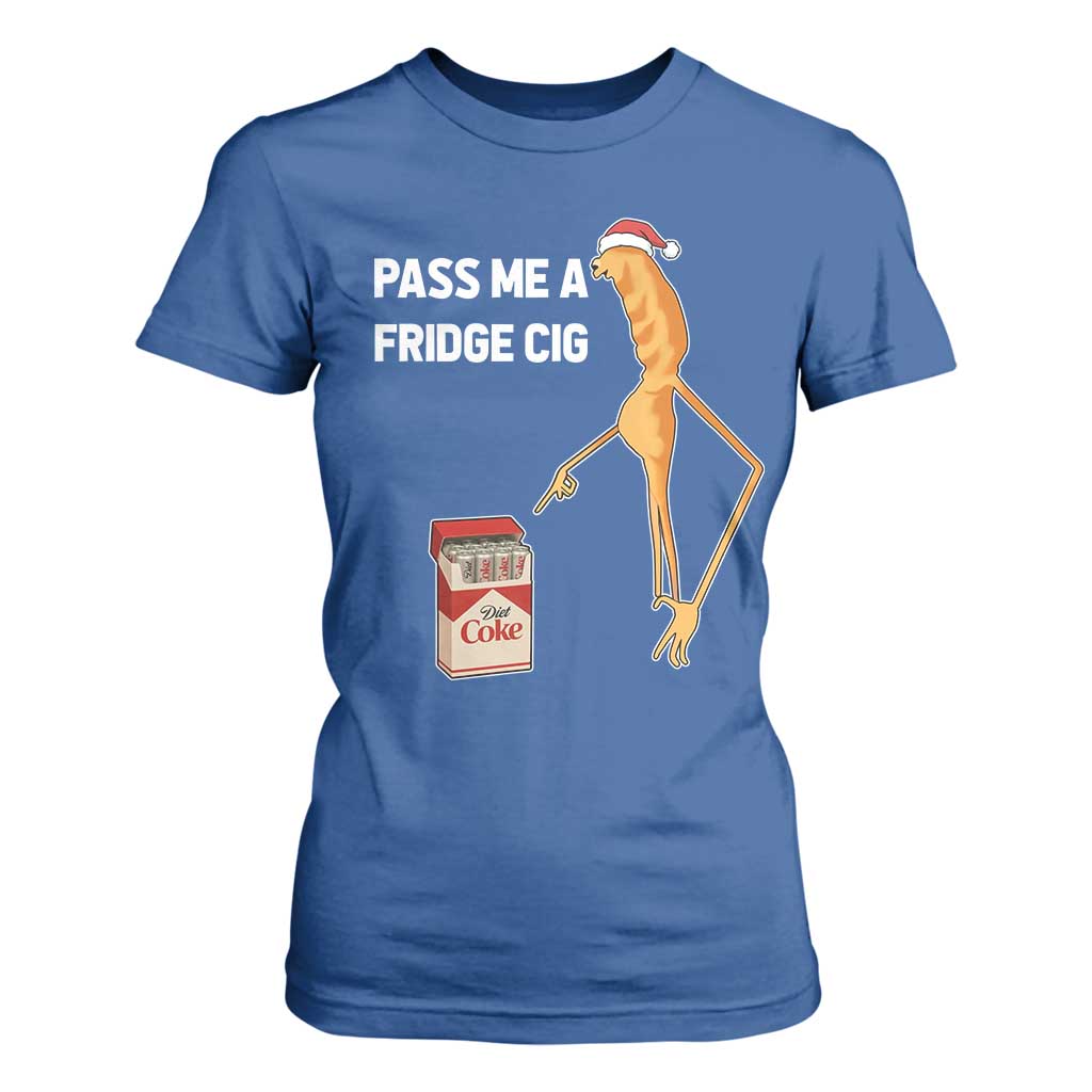 Marcus The Worm Christmas Meme T Shirt For Women Pass Me A Fridge Cig TS14 Royal Blue Print Your Wear