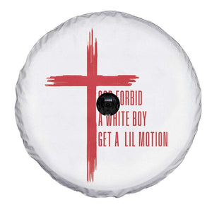 God Forbid A White Boy Get A Lil Motion Spare Tire Cover Funny Christian Quote Meme TS14 Print Your Wear