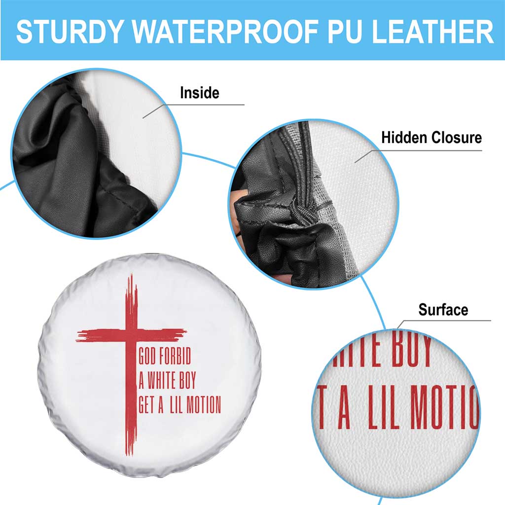 God Forbid A White Boy Get A Lil Motion Spare Tire Cover Funny Christian Quote Meme TS14 Print Your Wear