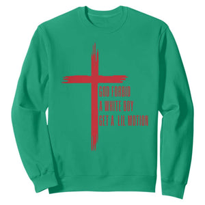 God Forbid A White Boy Get A Lil Motion Sweatshirt Funny Christian Quote Meme TS14 Irish Green Print Your Wear