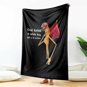 God Forbid A White Boy Get A Lil Motion Throw Blanket Marcus The Worm Robert Meme Cosplay TS14 Print Your Wear