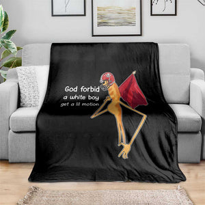 God Forbid A White Boy Get A Lil Motion Throw Blanket Marcus The Worm Robert Meme Cosplay TS14 Print Your Wear