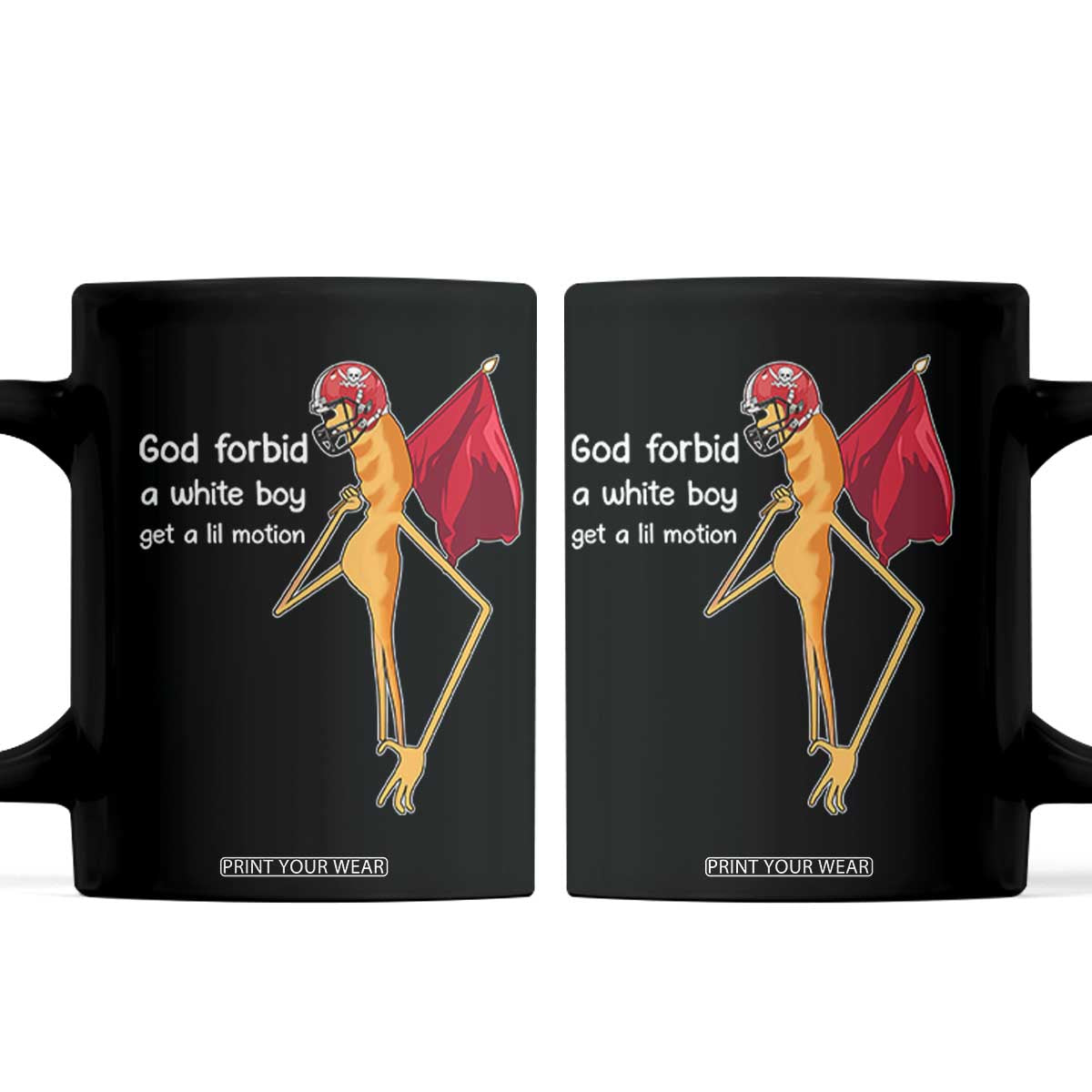 God Forbid A White Boy Get A Lil Motion Coffee Mug Marcus The Worm Robert Meme Cosplay TS14 Black Print Your Wear