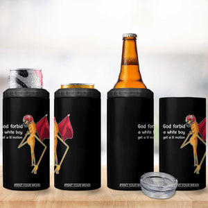 God Forbid A White Boy Get A Lil Motion 4 in 1 Can Cooler Tumbler Marcus The Worm Robert Meme Cosplay TS14 Print Your Wear