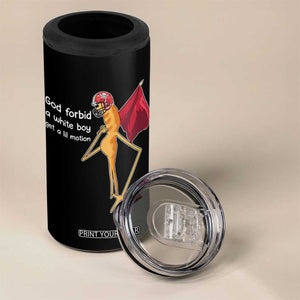 God Forbid A White Boy Get A Lil Motion 4 in 1 Can Cooler Tumbler Marcus The Worm Robert Meme Cosplay TS14 Print Your Wear