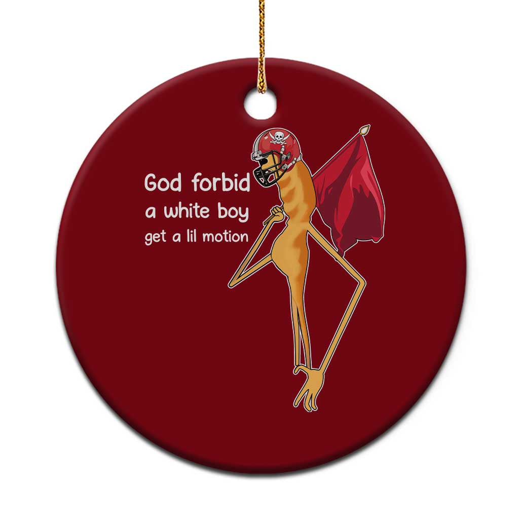 God Forbid A White Boy Get A Lil Motion Ceramic Ornament Marcus The Worm Robert Meme Cosplay TS14 1pc Red Print Your Wear
