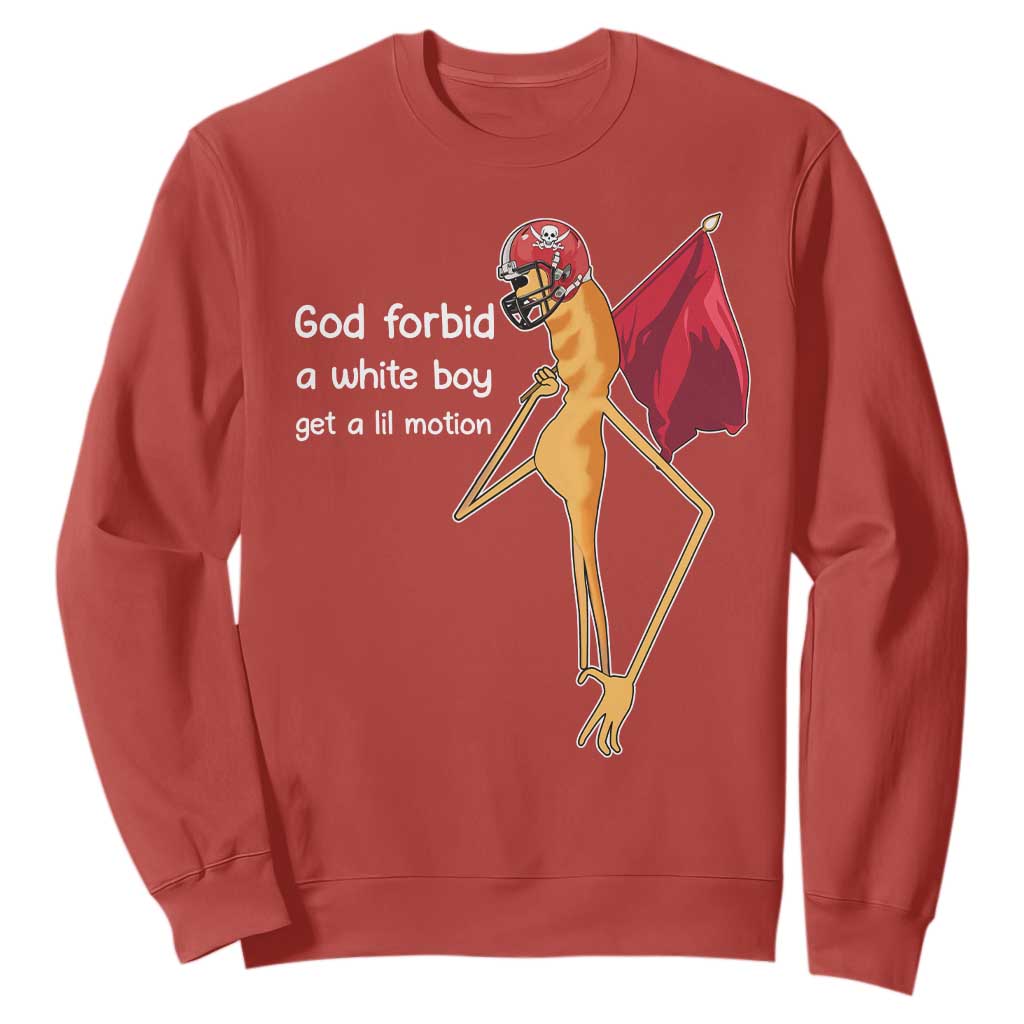 God Forbid A White Boy Get A Lil Motion Sweatshirt Marcus The Worm Robert Meme Cosplay TS14 Red Print Your Wear