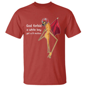 God Forbid A White Boy Get A Lil Motion T Shirt Marcus The Worm Robert Meme Cosplay TS14 Red Print Your Wear