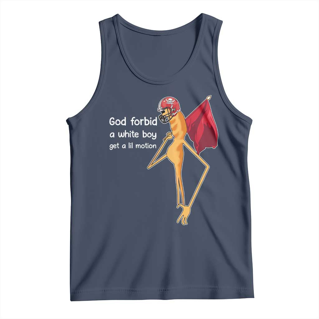 God Forbid A White Boy Get A Lil Motion Tank Top Marcus The Worm Robert Meme Cosplay TS14 Navy Print Your Wear