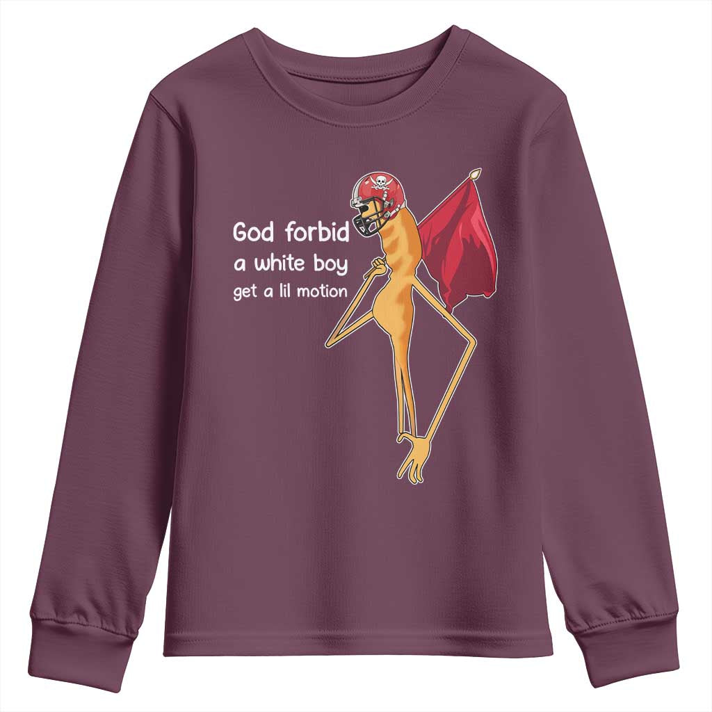 God Forbid A White Boy Get A Lil Motion Youth Sweatshirt Marcus The Worm Robert Meme Cosplay TS14 Maroon Print Your Wear