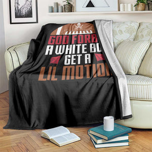 God Forbid A White Boy Get A Lil Motion Throw Blanket Funny Football Quote TS14 Print Your Wear