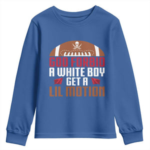 God Forbid A White Boy Get A Lil Motion Youth Sweatshirt Funny Football Quote TS14 Royal Blue Print Your Wear