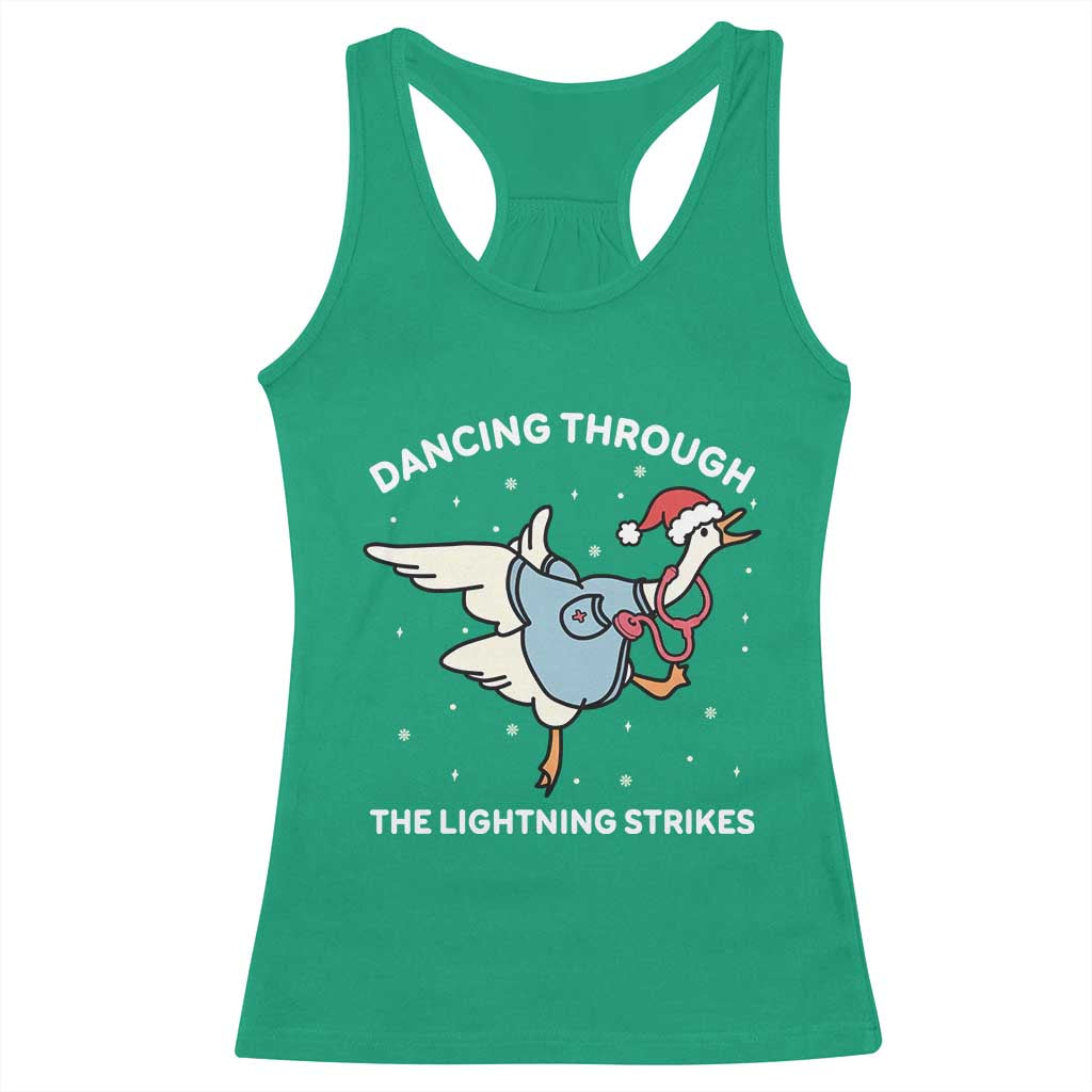Christmas Goose Nurse Racerback Tank Top Dancing Through The Lightning Strikes TS14 Irish Green Print Your Wear