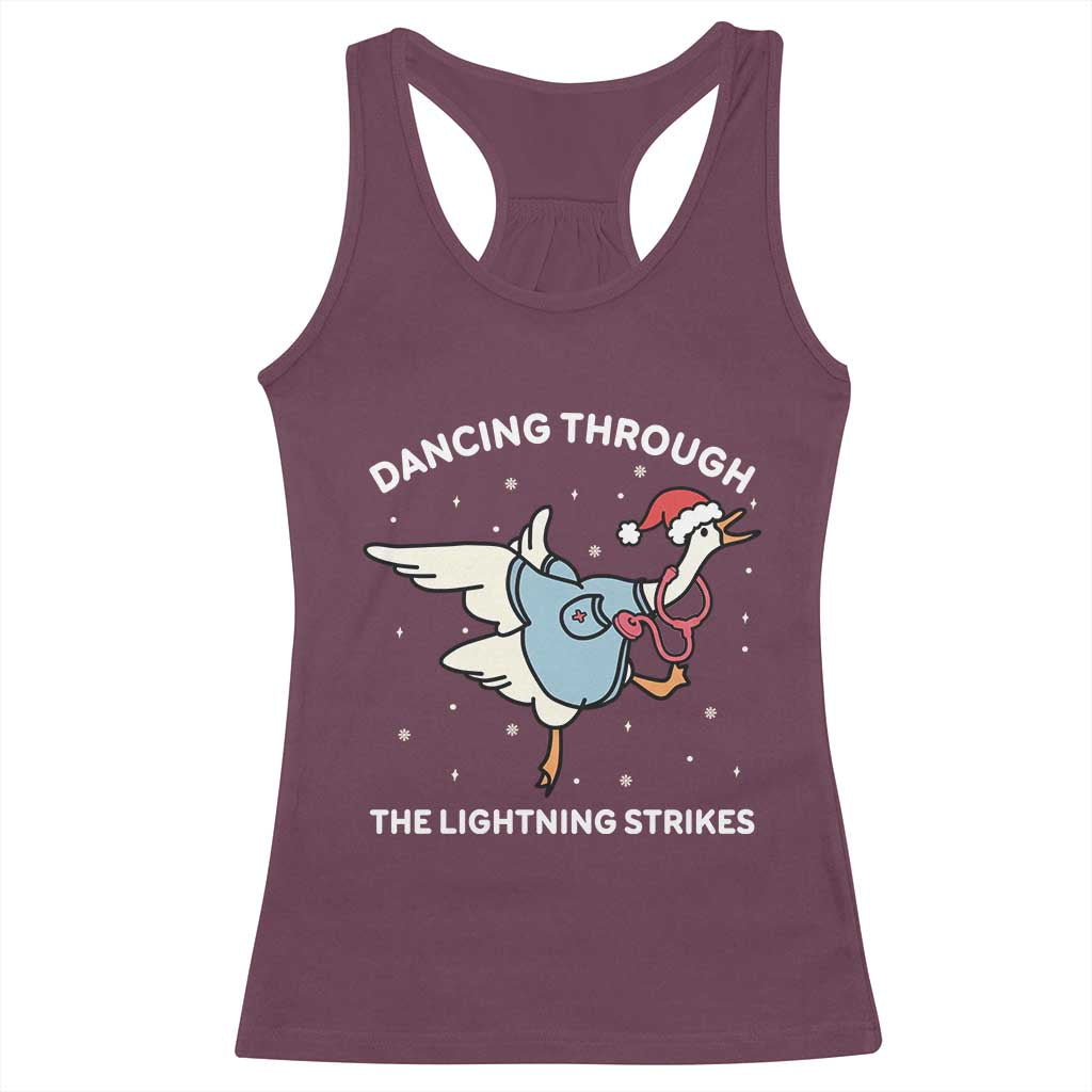 Christmas Goose Nurse Racerback Tank Top Dancing Through The Lightning Strikes TS14 Maroon Print Your Wear