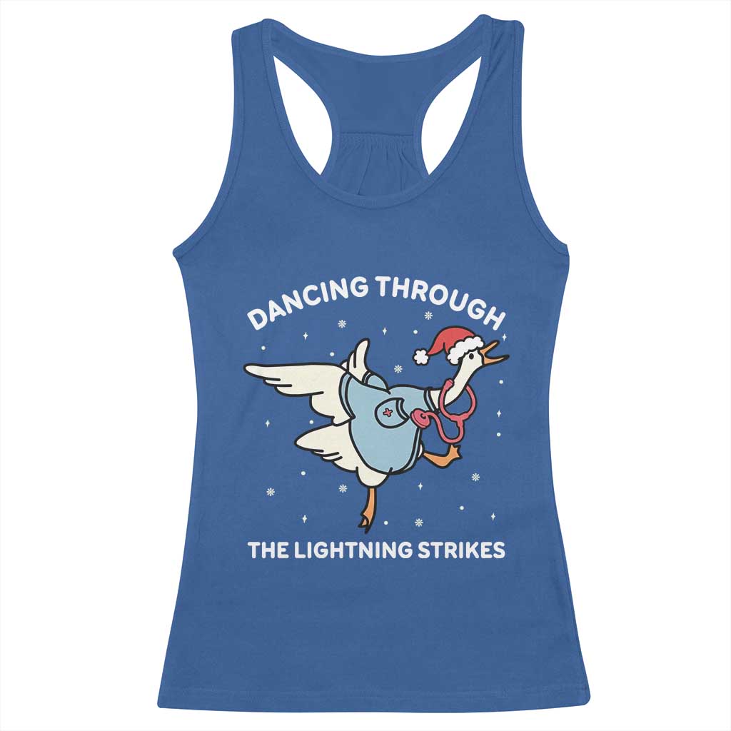 Christmas Goose Nurse Racerback Tank Top Dancing Through The Lightning Strikes TS14 Royal Blue Print Your Wear