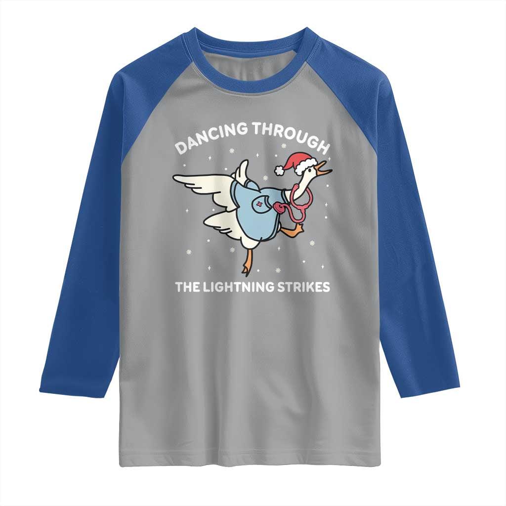 Christmas Goose Nurse Raglan Shirt Dancing Through The Lightning Strikes TS14 Sport Gray Royal Print Your Wear