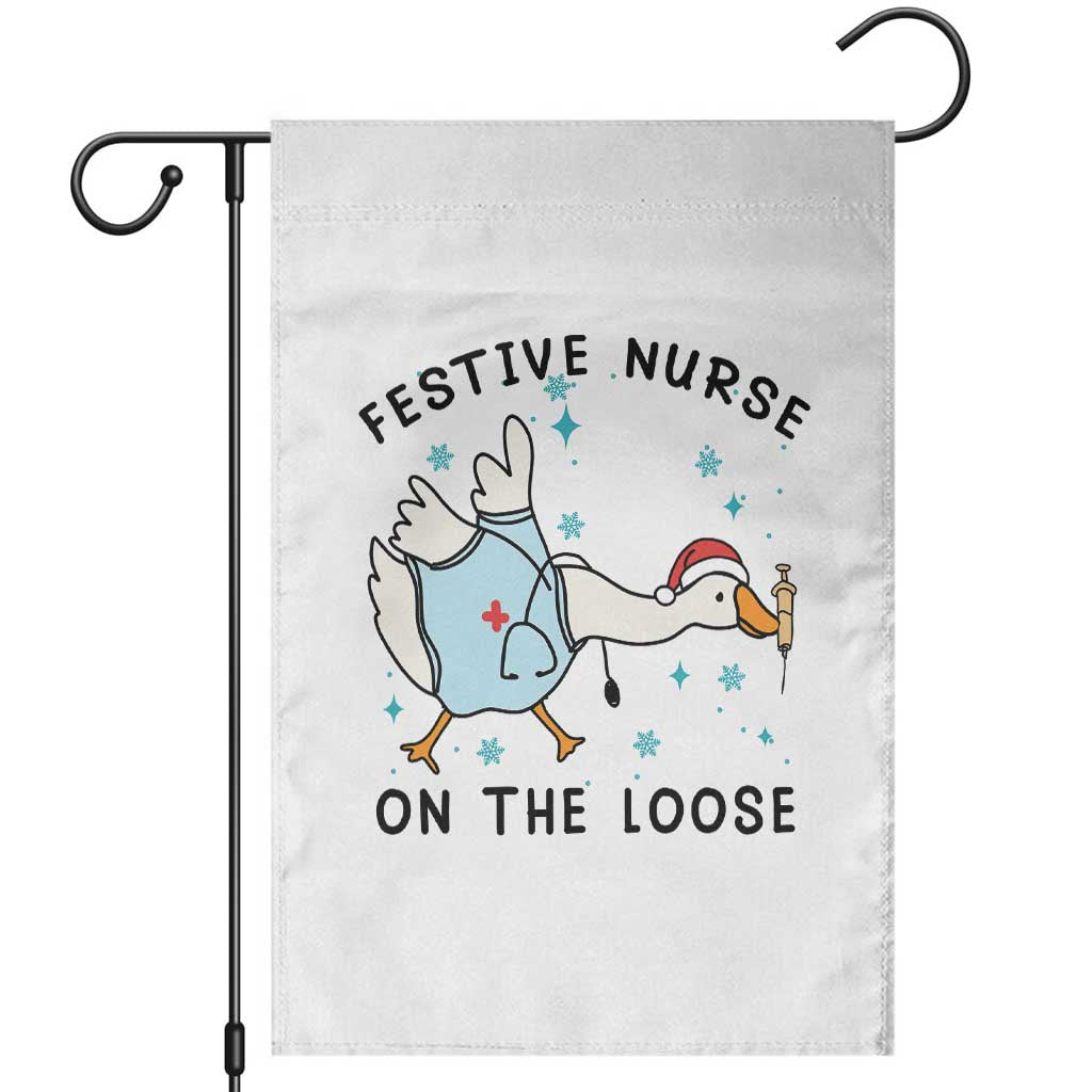 Funny Goose Nurse Christmas Garden Flag Festive Nurses On The Loose TS14 White Print Your Wear