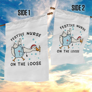 Funny Goose Nurse Christmas Garden Flag Festive Nurses On The Loose TS14 Print Your Wear