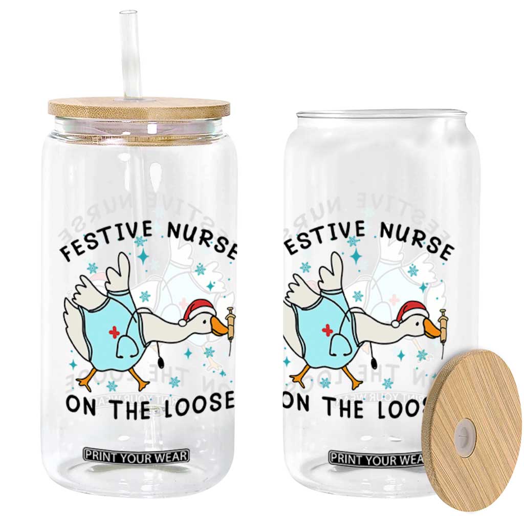 Funny Goose Nurse Christmas Glass Can Festive Nurses On The Loose TS14 Print Your Wear