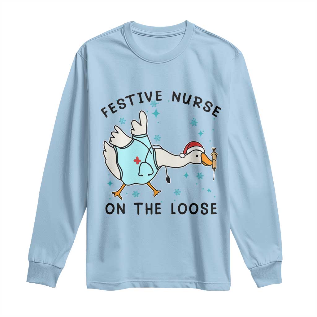 Funny Goose Nurse Christmas Long Sleeve Shirt Festive Nurses On The Loose TS14 Light Blue Print Your Wear