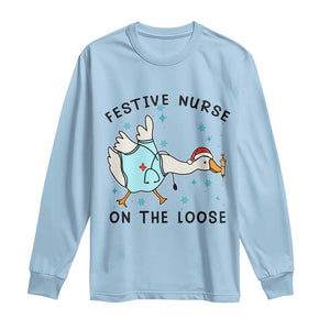 Funny Goose Nurse Christmas Long Sleeve Shirt Festive Nurses On The Loose TS14 Light Blue Print Your Wear