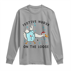 Funny Goose Nurse Christmas Long Sleeve Shirt Festive Nurses On The Loose TS14 Sport Gray Print Your Wear