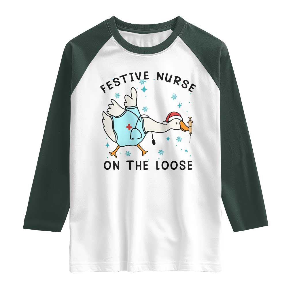 Funny Goose Nurse Christmas Raglan Shirt Festive Nurses On The Loose TS14 White Dark Forest Green Print Your Wear