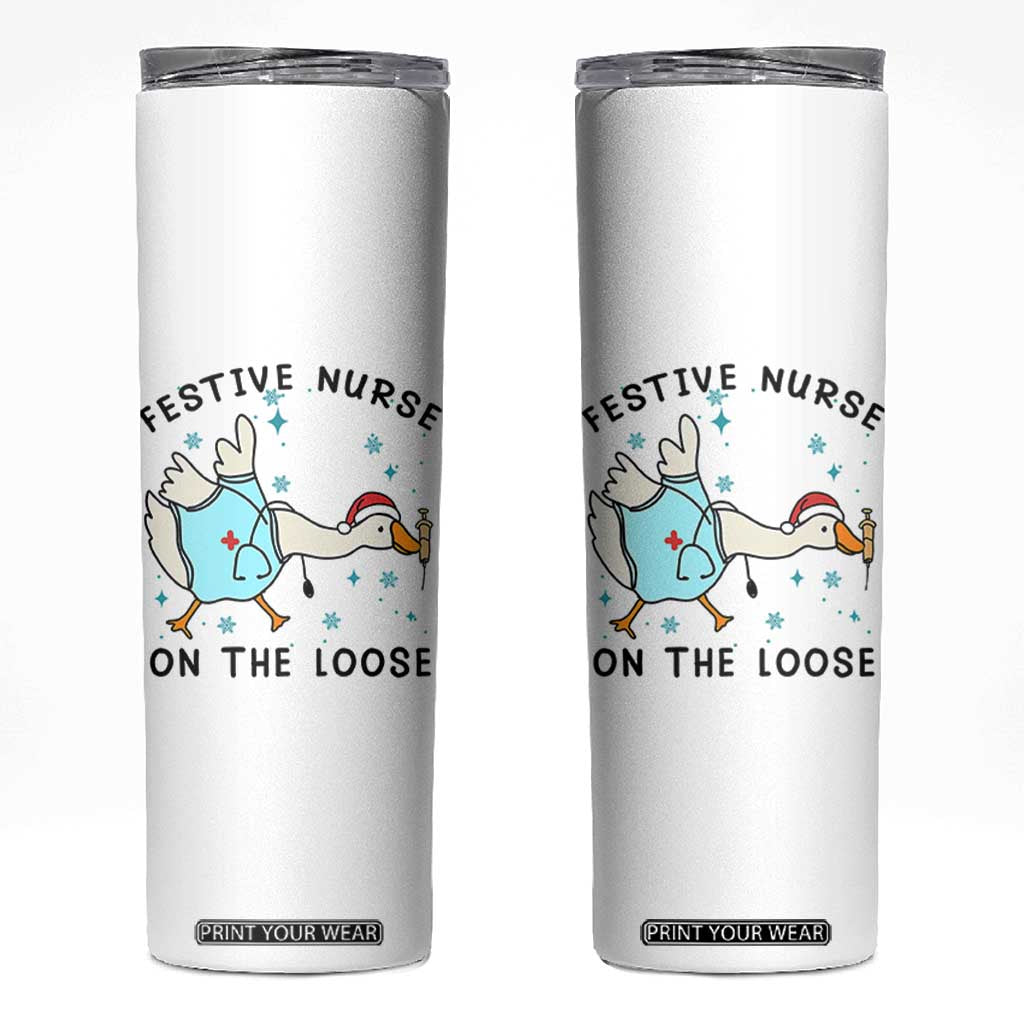 Funny Goose Nurse Christmas Skinny Tumbler Festive Nurses On The Loose TS14 White Print Your Wear