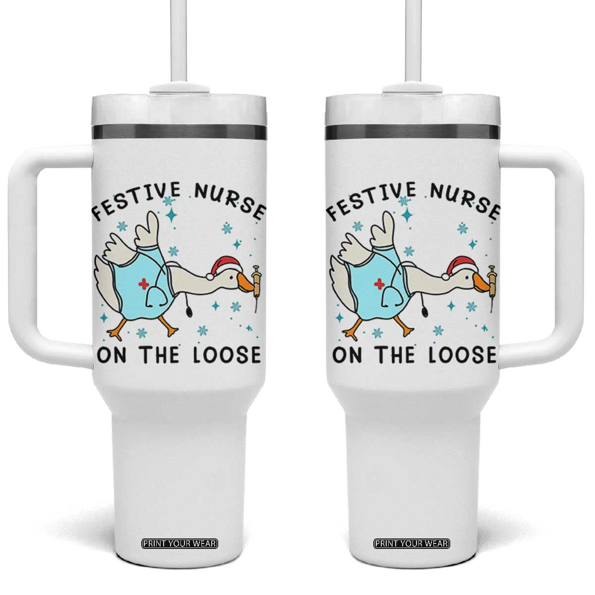 Funny Goose Nurse Christmas Tumbler With Handle Festive Nurses On The Loose TS14 One Size: 40 oz White Print Your Wear