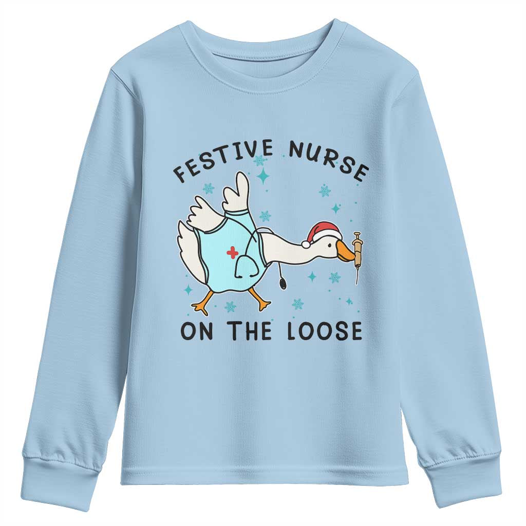Funny Goose Nurse Christmas Youth Sweatshirt Festive Nurses On The Loose TS14 Light Blue Print Your Wear