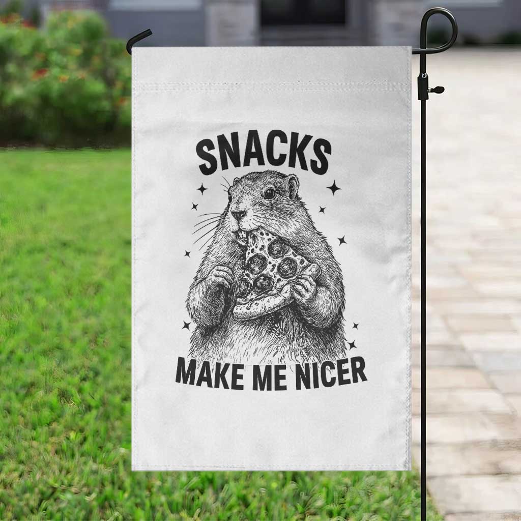 Funny Groundhog Eating Pizza Garden Flag Snacks Make Me Nicer TS14 Print Your Wear