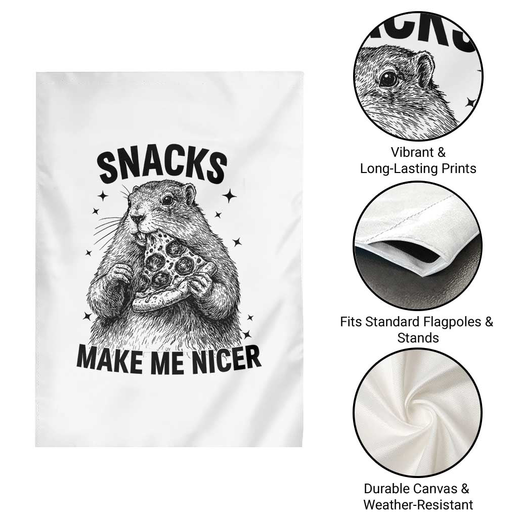 Funny Groundhog Eating Pizza Garden Flag Snacks Make Me Nicer TS14 Print Your Wear