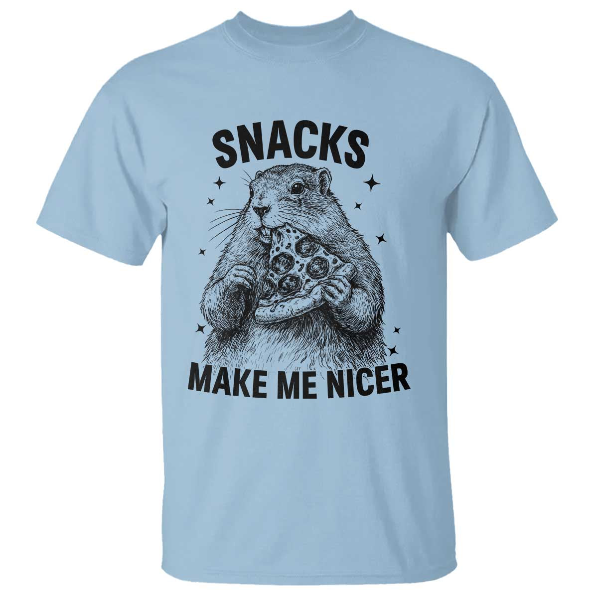 Funny Groundhog Eating Pizza T Shirt Snacks Make Me Nicer TS14 Light Blue Print Your Wear