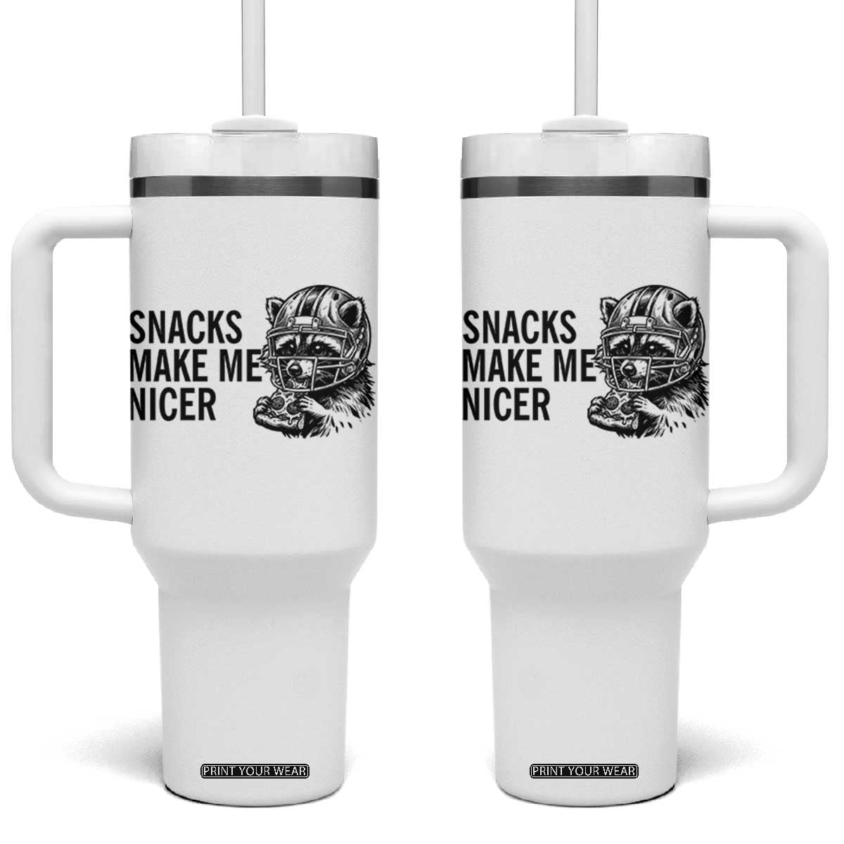 Funny Raccoon Eating Pizza Tumbler With Handle Snacks Make Me Nicer TS14 One Size: 40 oz White Print Your Wear