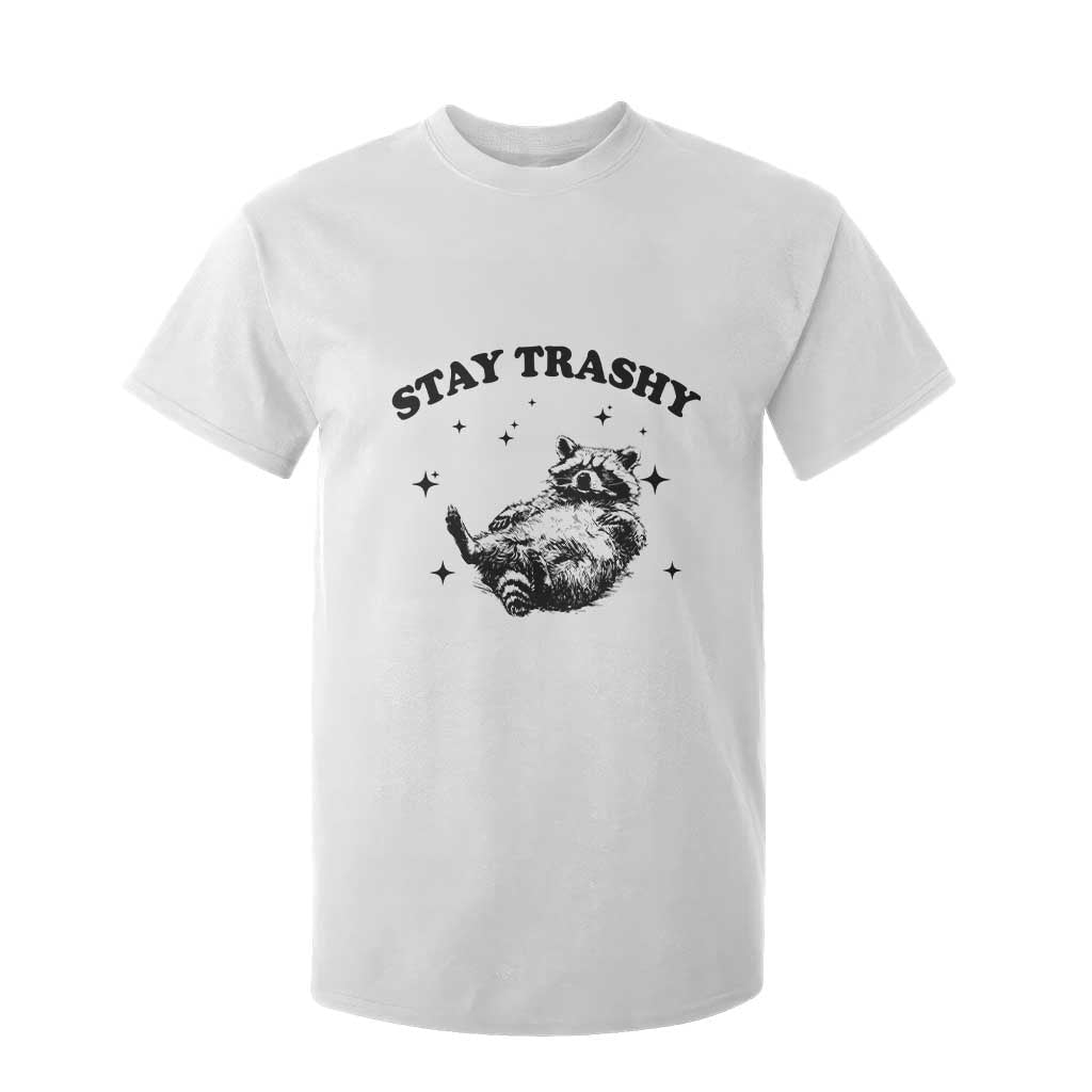 Funny Raccoon Meme T Shirt For Kid Stay Trashy TS14 White Print Your Wear