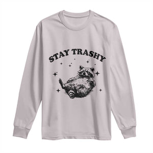 Funny Raccoon Meme Long Sleeve Shirt Stay Trashy TS14 Ice Gray Print Your Wear