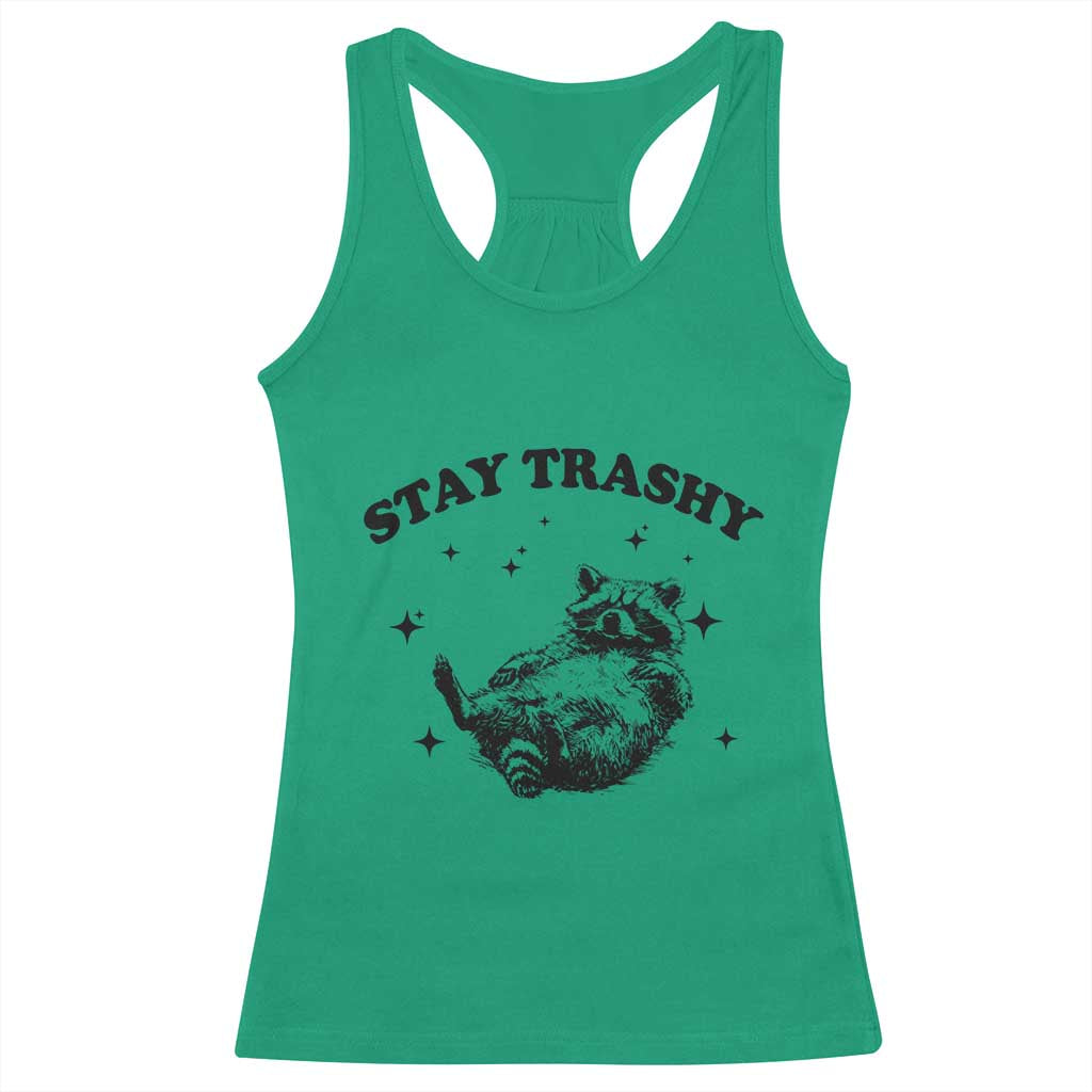 Funny Raccoon Meme Racerback Tank Top Stay Trashy TS14 Irish Green Print Your Wear