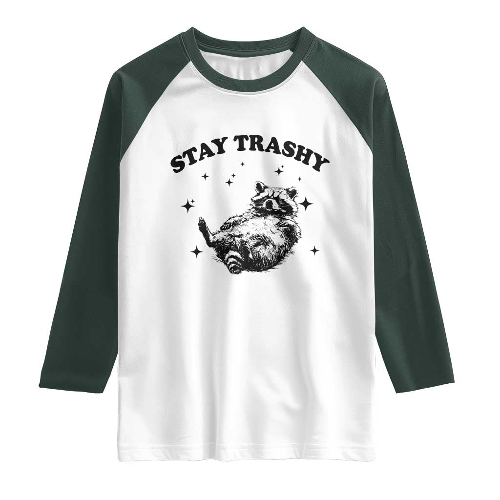 Funny Raccoon Meme Raglan Shirt Stay Trashy TS14 White Dark Forest Green Print Your Wear